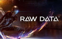 VR版《Raw Data》试玩初体验 如同科幻电影一般